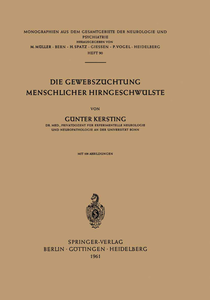 Die Gewebszüchtung Menschlicher Hirngeschwülste