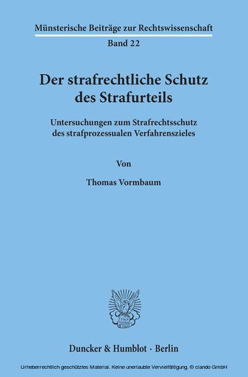 Der strafrechtliche Schutz des Strafurteils.