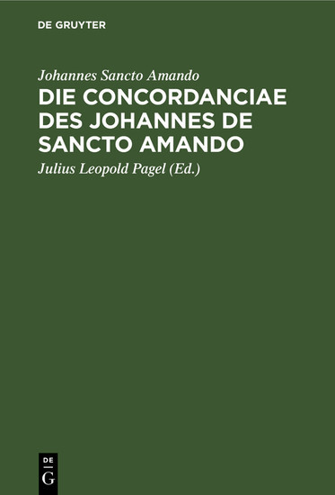 Die Concordanciae des Johannes de Sancto Amando