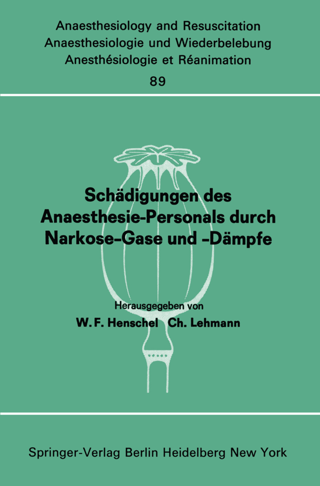 Schädigungen des Anaesthesie-Personals durch Narkose-Gase und -Dämpfe