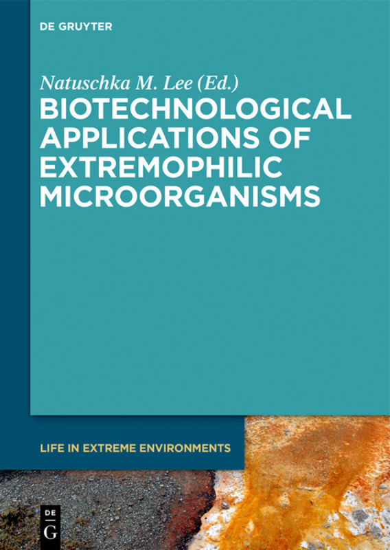 Biotechnological Applications of Extremophilic Microorganisms