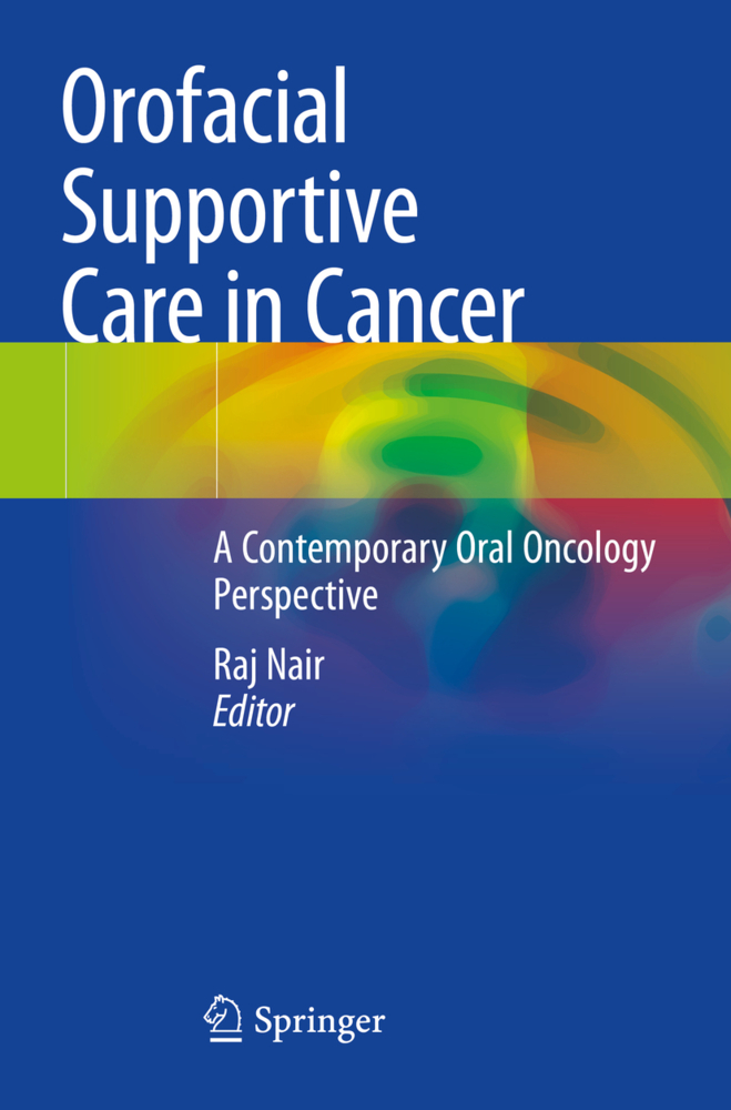 Orofacial Supportive Care in Cancer