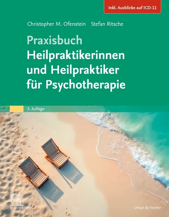 Praxisbuch Heilpraktikerinnen und Heilpraktiker  für Psychotherapie (Inkl. Ausblick auf die ICD-11)