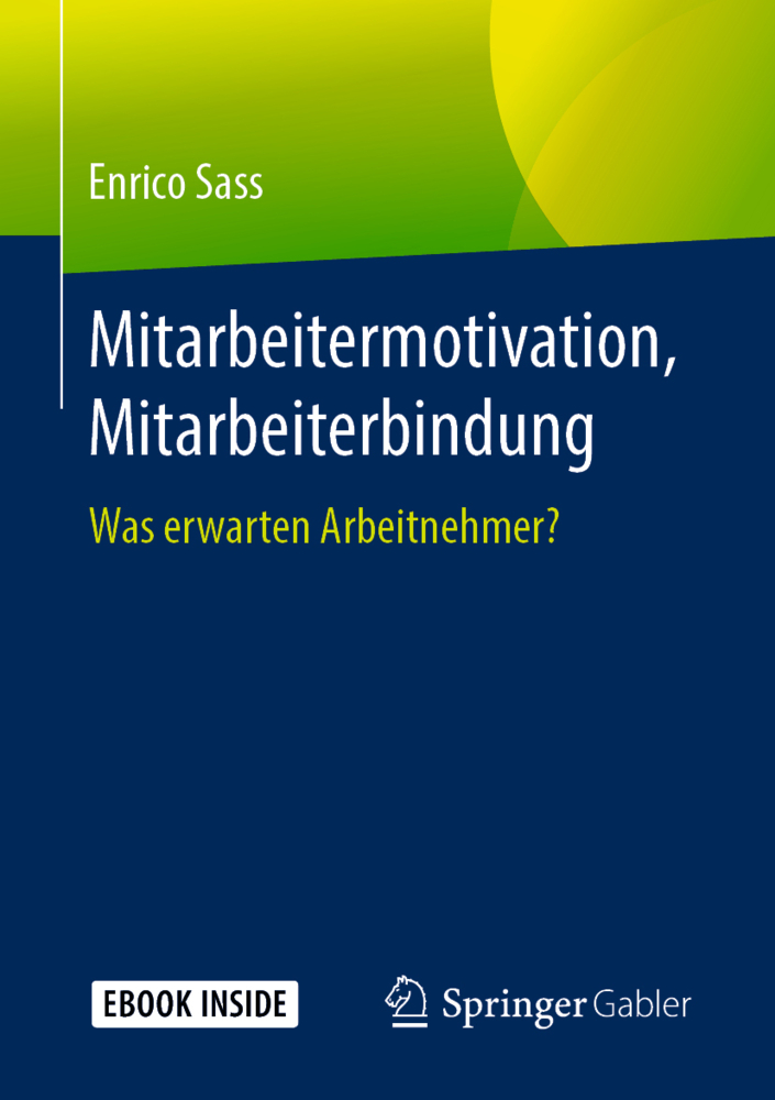 Mitarbeitermotivation, Mitarbeiterbindung, m. 1 Buch, m. 1 E-Book