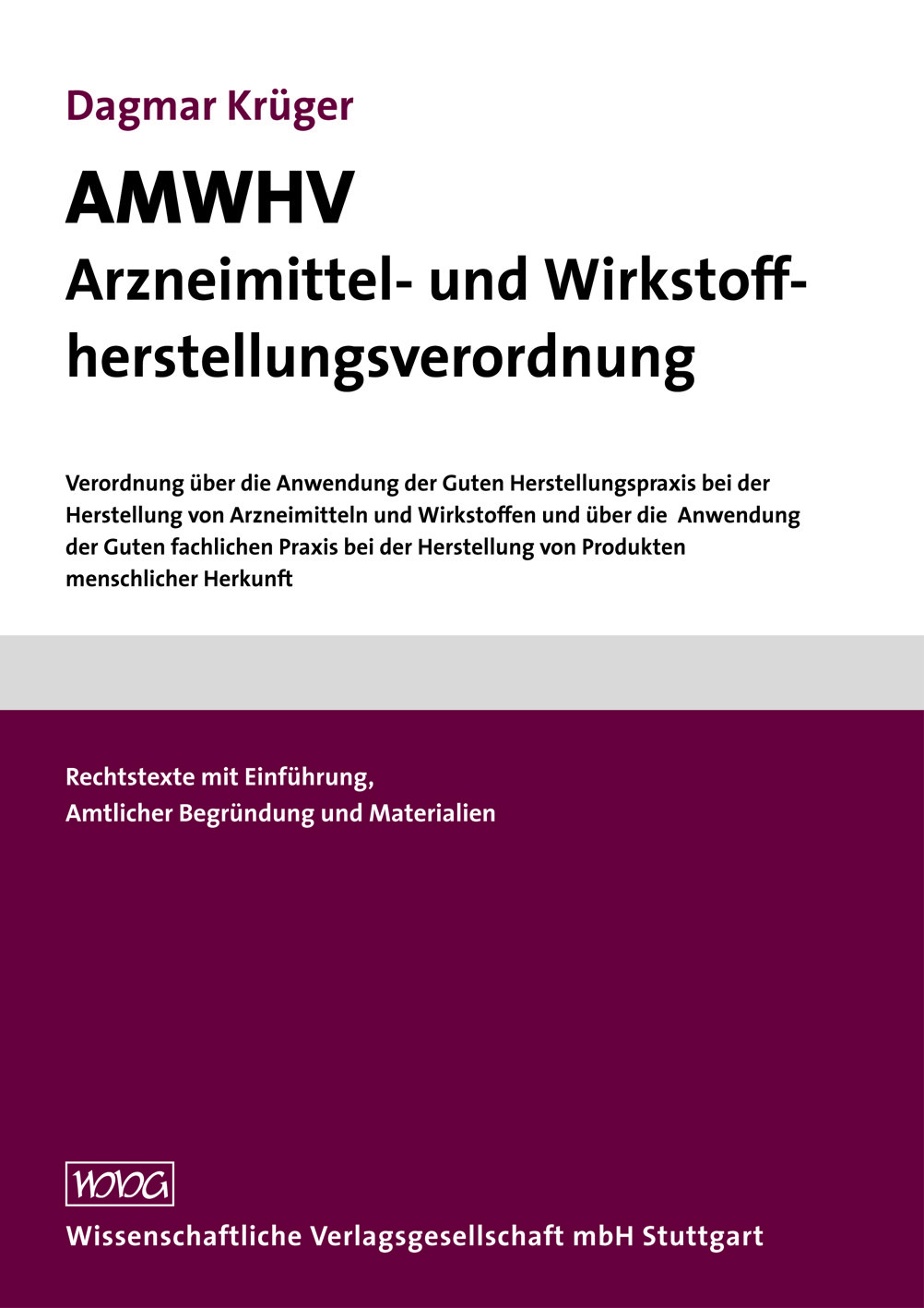 AMWHV Arzneimittel- und Wirkstoffherstellungsverordnung