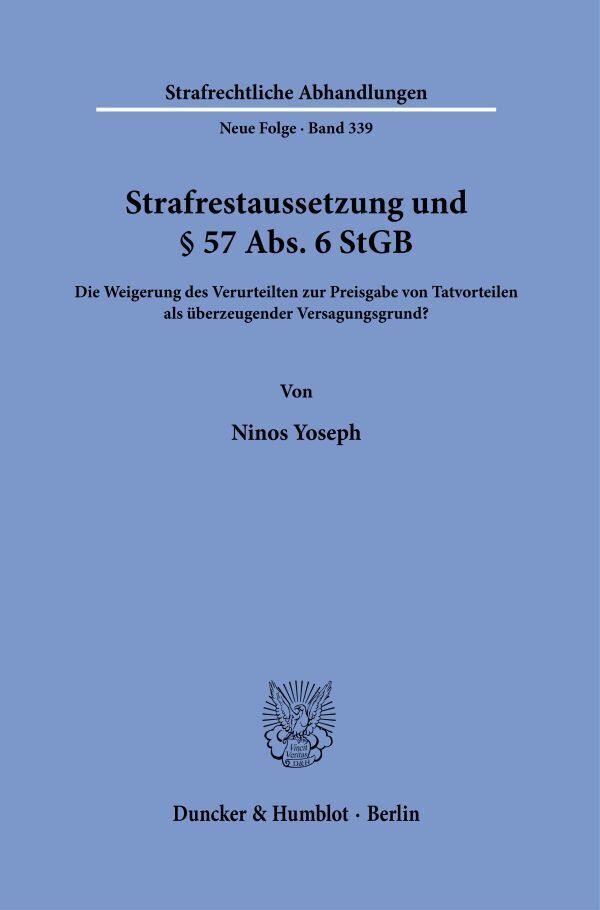 Strafrestaussetzung und § 57 Abs. 6 StGB