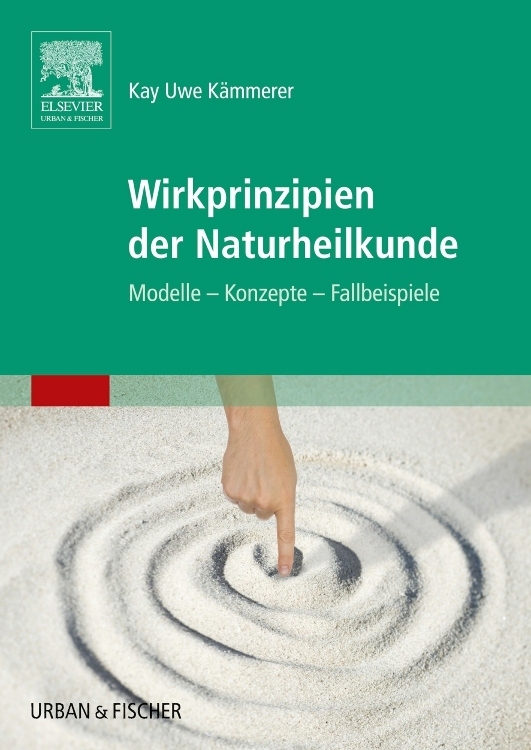 Wirkprinzipien der Naturheilkunde