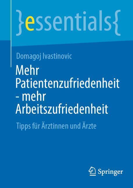 Mehr Patientenzufriedenheit - mehr Arbeitszufriedenheit