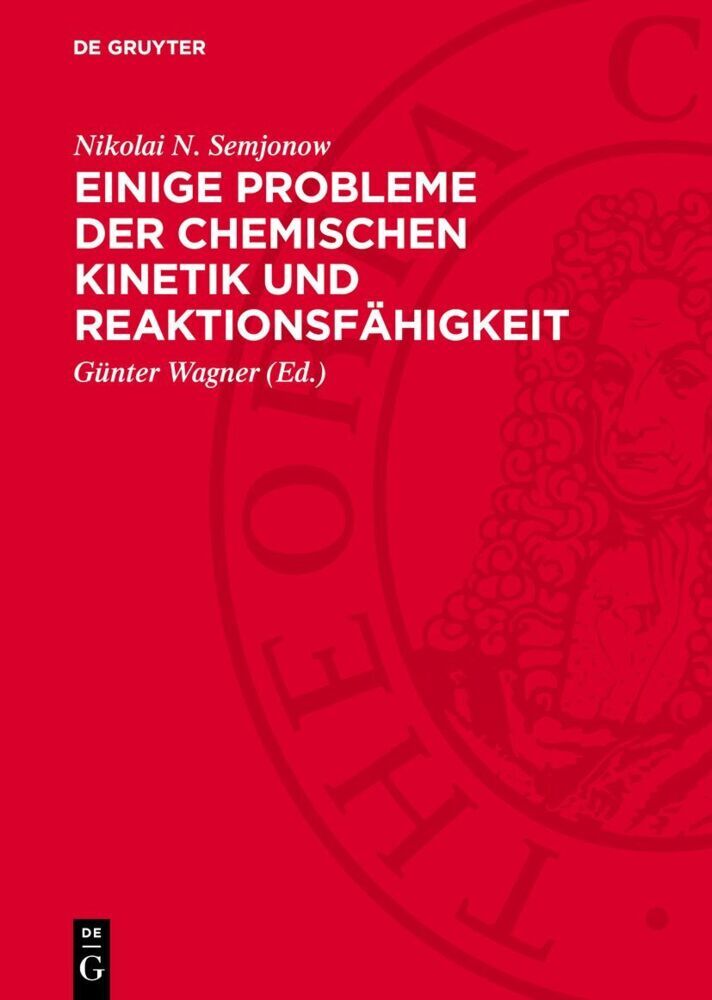 Einige Probleme der chemischen Kinetik und Reaktionsfähigkeit