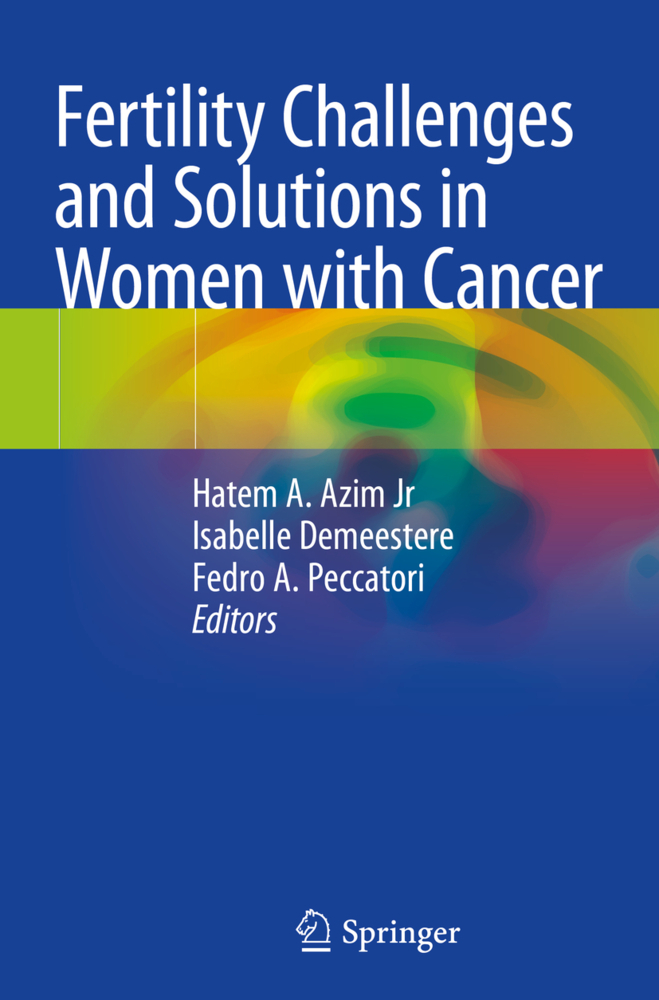Fertility Challenges and Solutions in Women with Cancer