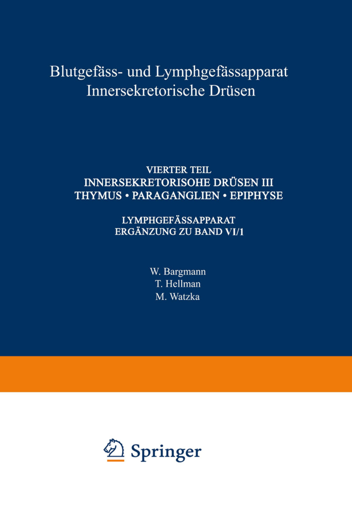 Blutgefäss- und Lymphgefässapparat Innersekretorische Drüsen. Bd.4