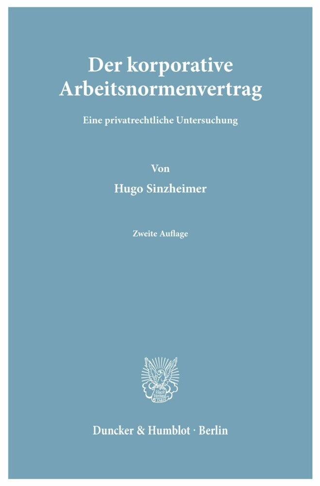 Der korporative Arbeitsnormenvertrag.