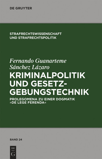Kriminalpolitik und Gesetzgebungstechnik