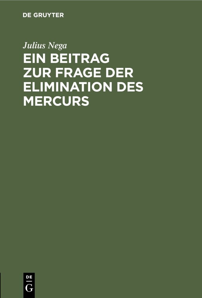 Ein Beitrag zur Frage der Elimination des Mercurs