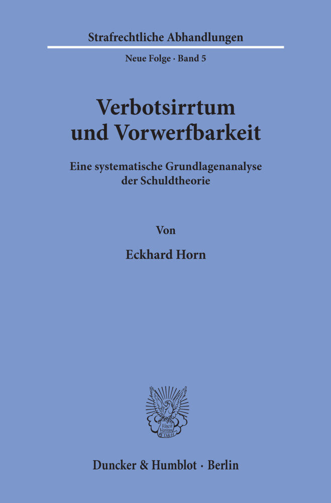 Verbotsirrtum und Vorwerfbarkeit.