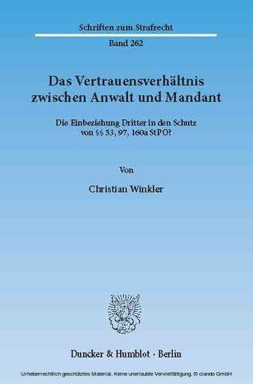 Das Vertrauensverhältnis zwischen Anwalt und Mandant.