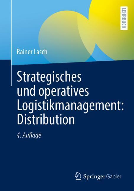 Strategisches und operatives Logistikmanagement: Distribution