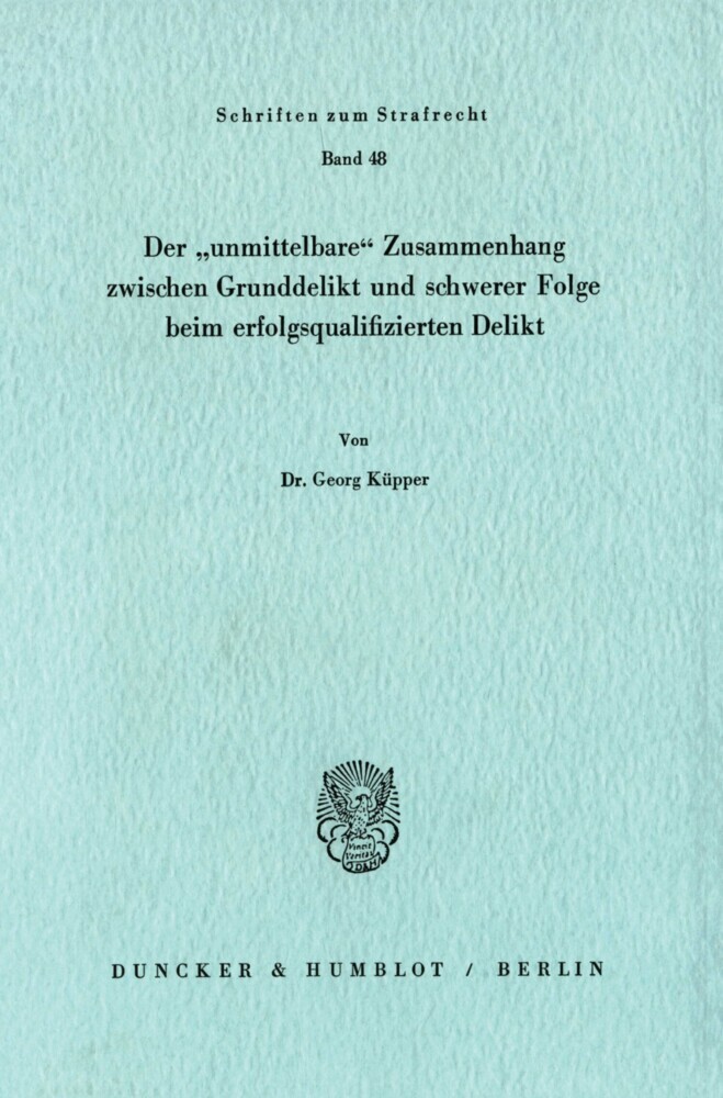 Der »unmittelbare« Zusammenhang zwischen Grunddelikt und schwerer Folge beim erfolgsqualifizierten Delikt.