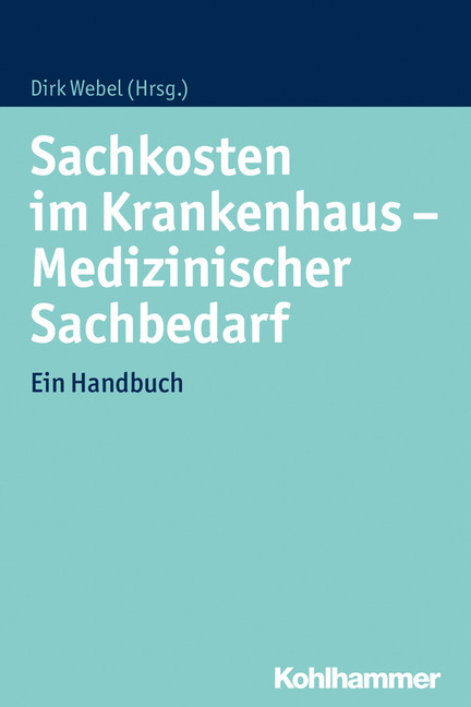 Sachkosten im Krankenhaus - Medizinischer Sachbedarf