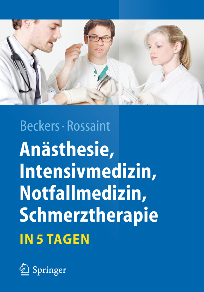 Anästhesie, Intensivmedizin,  Notfallmedizin, Schmerztherapie....in 5 Tagen