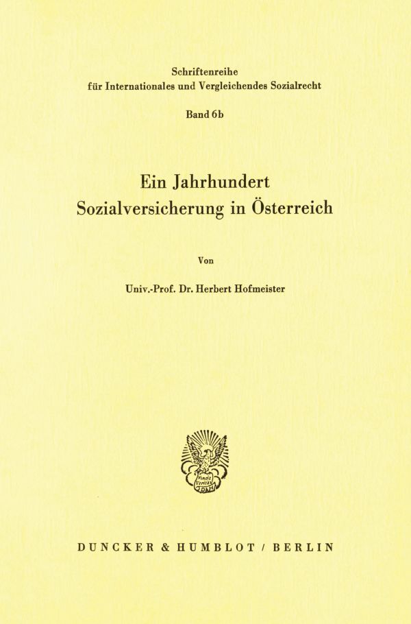 Ein Jahrhundert Sozialversicherung in Österreich.
