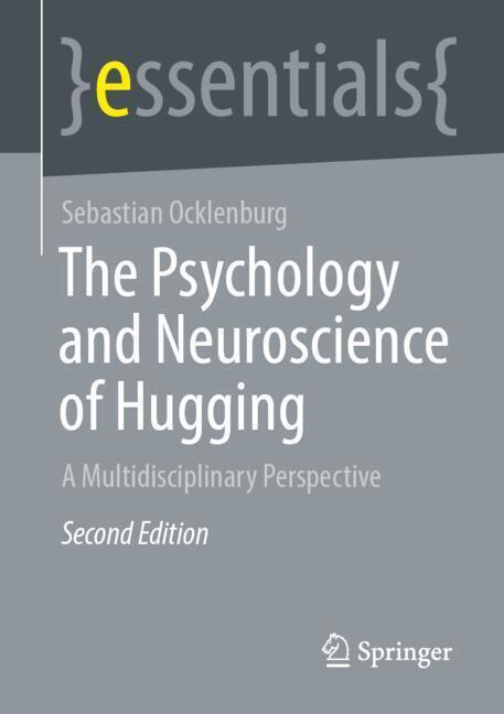 The Psychology and Neuroscience of Hugging