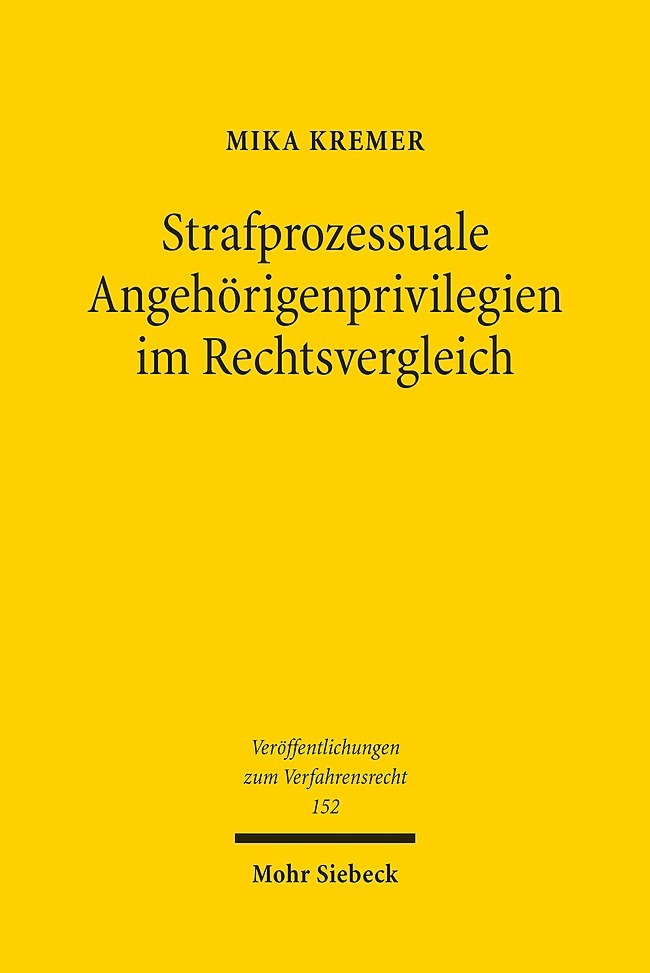 Strafprozessuale Angehörigenprivilegien im Rechtsvergleich