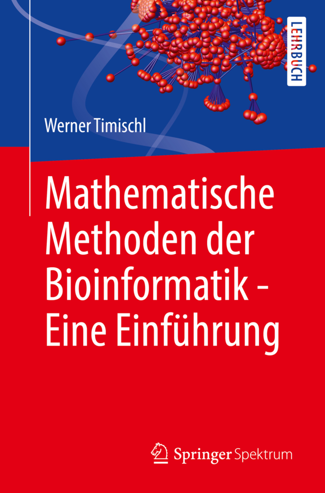 Mathematische Methoden der Bioinformatik - Eine Einführung
