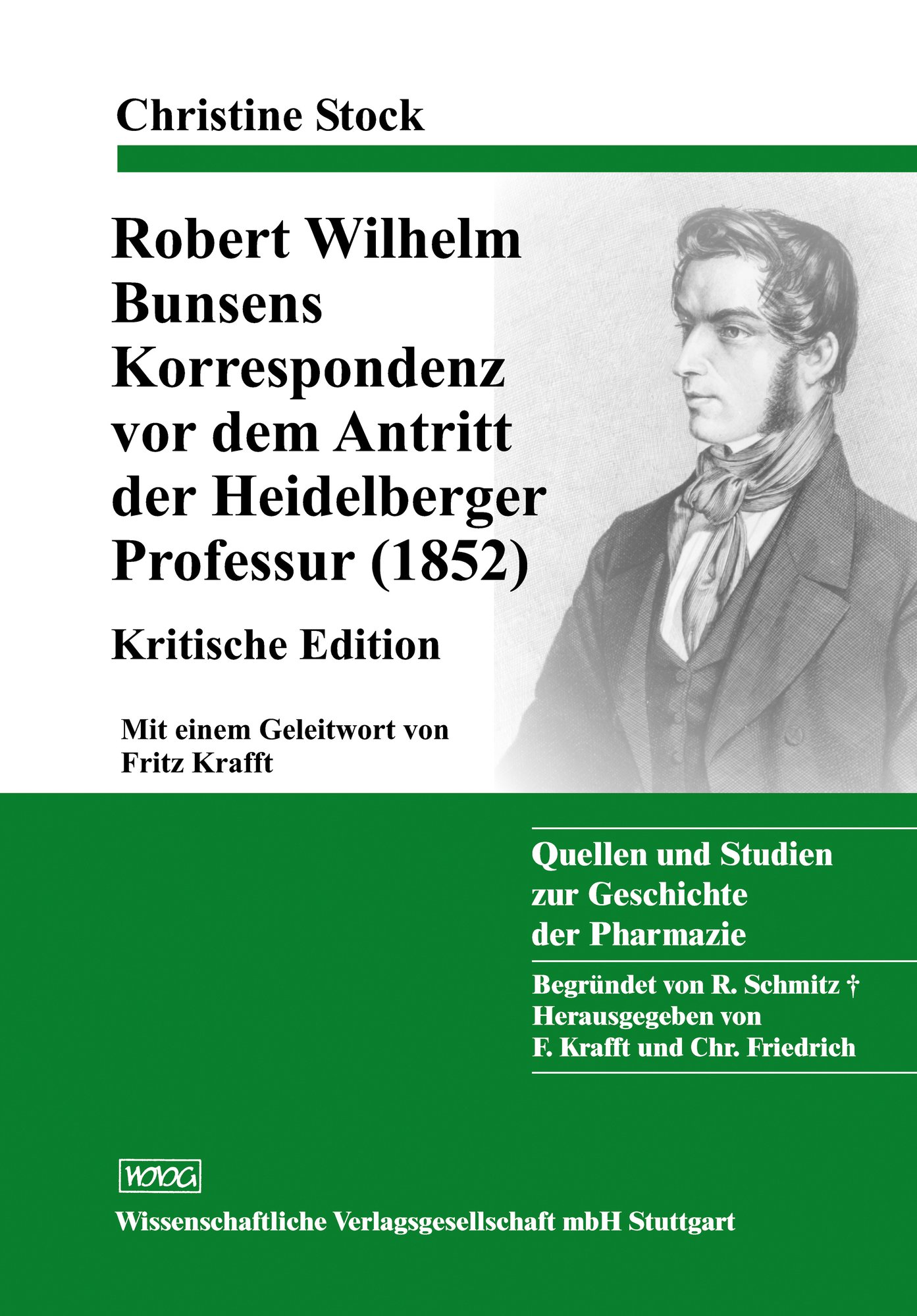 Robert Wilhelm Bunsens Korrespondenz vor dem Antritt der Heidelberger Professur (1852)
