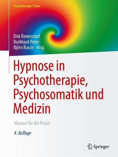 Hypnose in Psychotherapie, Psychosomatik und Medizin