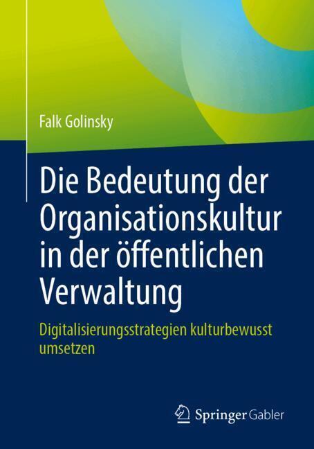 Die Bedeutung der Organisationskultur in der öffentlichen Verwaltung