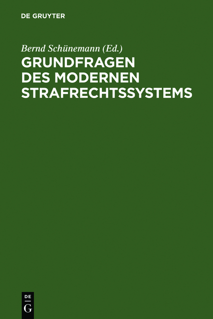 Grundfragen des modernen Strafrechtssystems