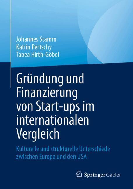 Gründung und Finanzierung von Start-ups im internationalen Vergleich
