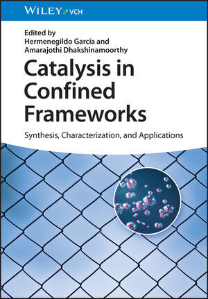 Catalysis in Confined Frameworks