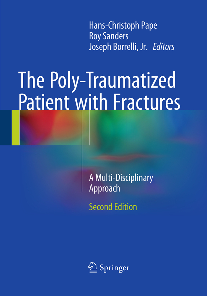 The Poly-Traumatized Patient with Fractures