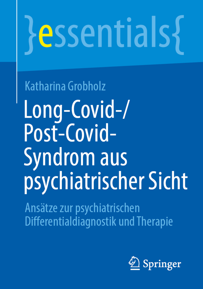 Long-Covid-/Post-Covid-Syndrom aus psychiatrischer Sicht