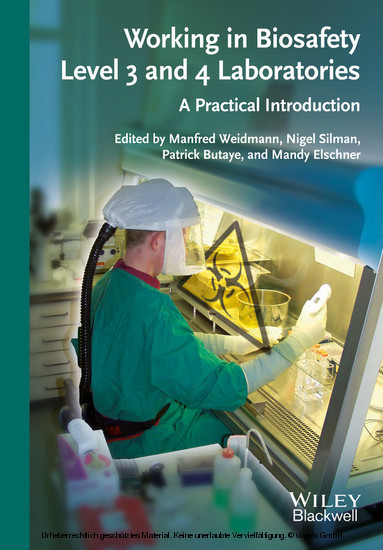 Working in Biosafety Level 3 and 4 Laboratories