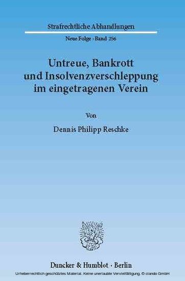 Untreue, Bankrott und Insolvenzverschleppung im eingetragenen Verein.