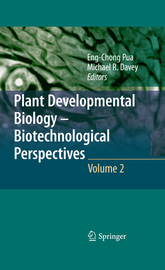 Plant Developmental Biology - Biotechnological Perspectives. Vol.2