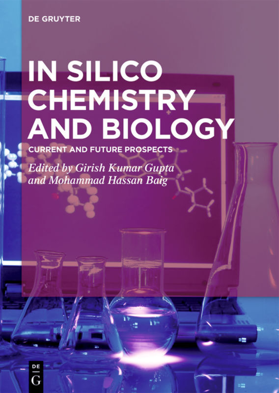 In Silico Chemistry and Biology
