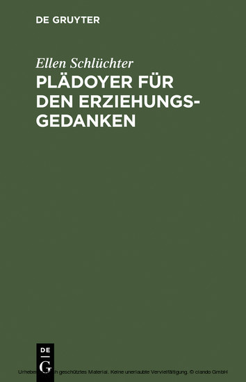 Plädoyer für den Erziehungsgedanken