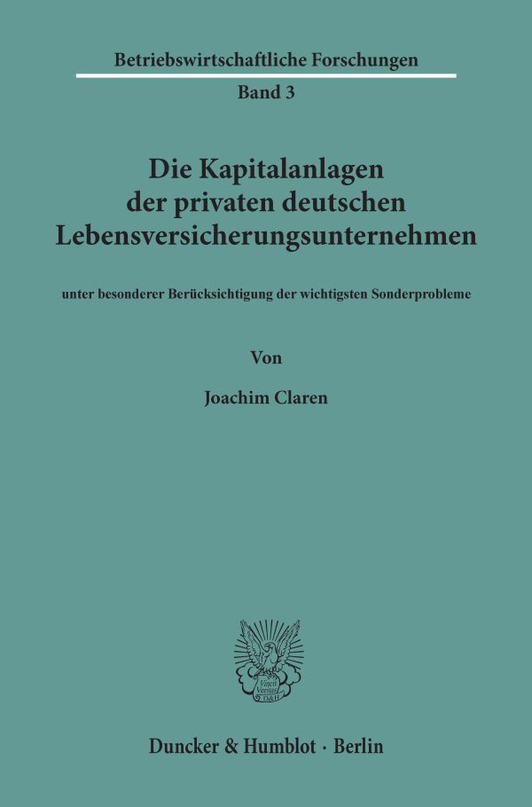 Die Kapitalanlagen der privaten deutschen Lebensversicherungsunternehmen