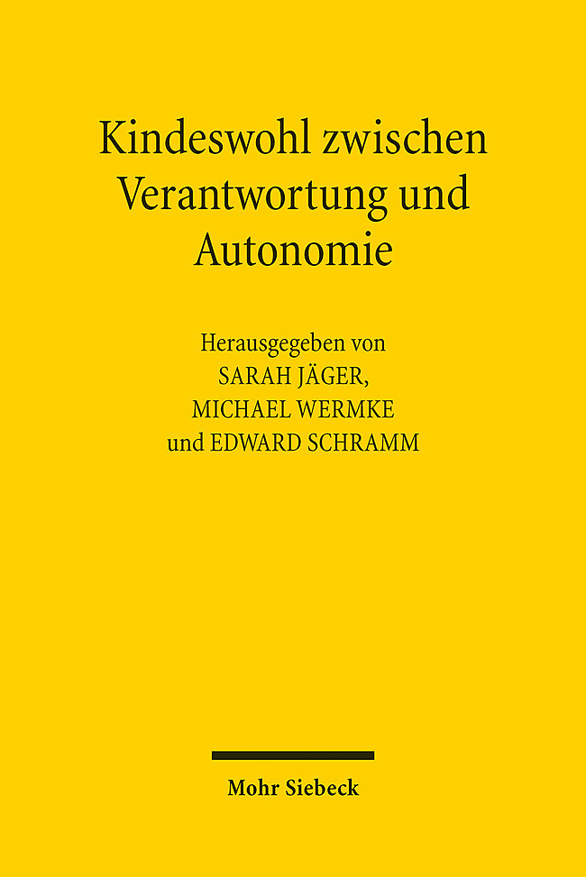 Kindeswohl zwischen Verantwortung und Autonomie