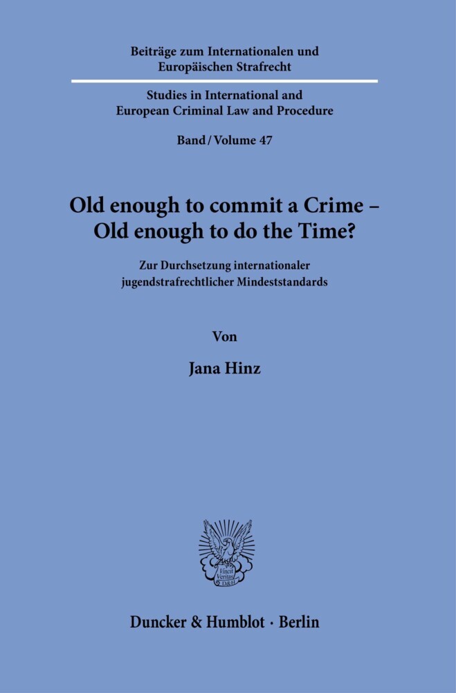 Old enough to commit a Crime - Old enough to do the Time?