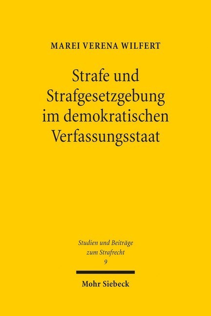 Strafe und Strafgesetzgebung im demokratischen Verfassungsstaat