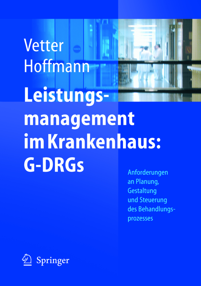 Leistungsmanagement im Krankenhaus: G-DRGs