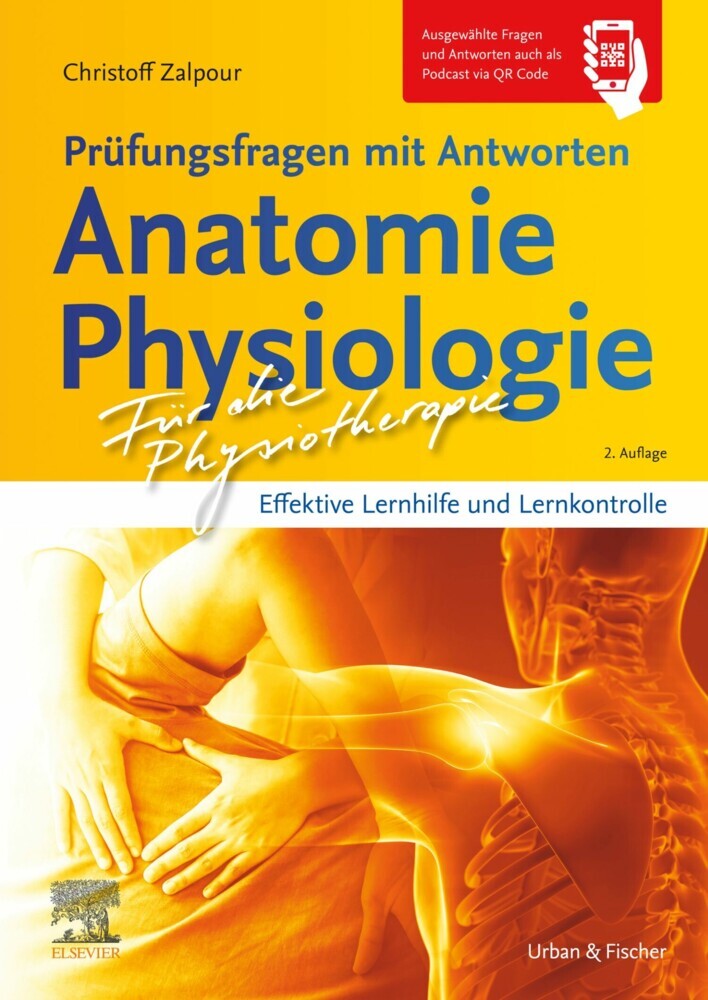 Für die Physiotherapie - Prüfungsfragen mit Antworten: Anatomie Physiologie