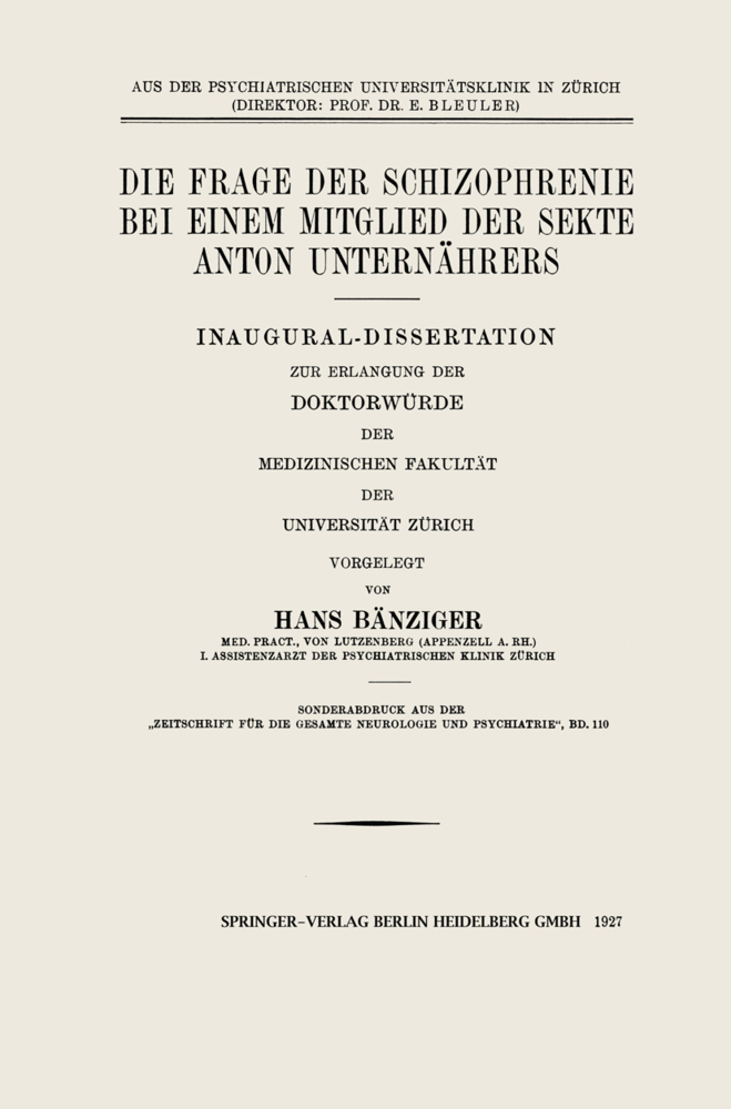 Die Frage der Schizophrenie bei einem Mitglied der Sekte Anton Unternährers