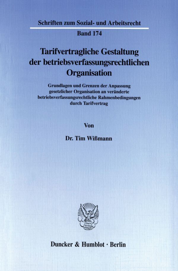 Tarifvertragliche Gestaltung der betriebsverfassungsrechtlichen Organisation.