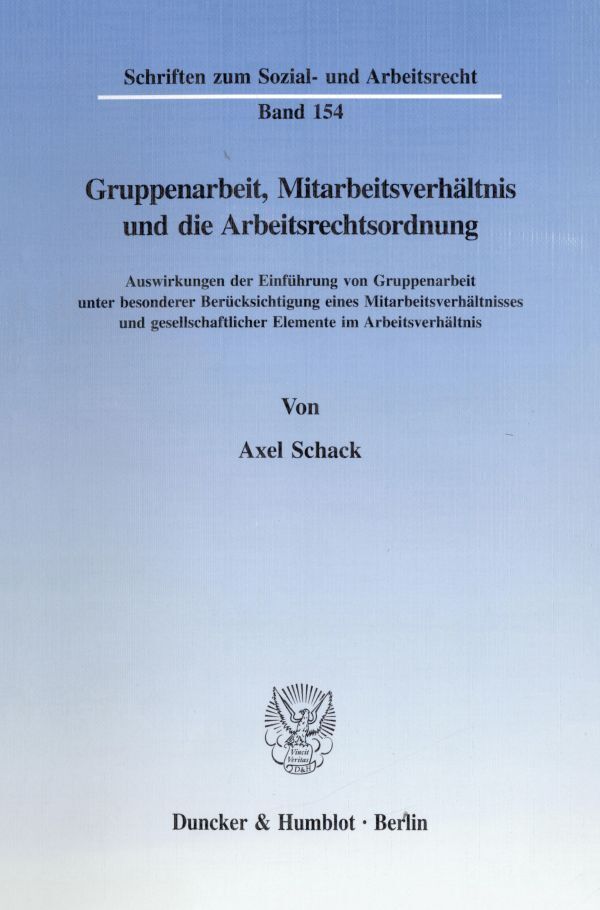 Gruppenarbeit, Mitarbeitsverhältnis und die Arbeitsrechtsordnung.